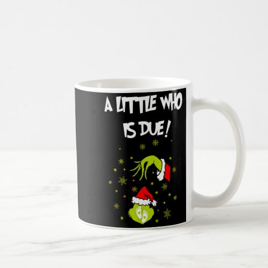 A Little Who Is Due Funny Christmas Pregnancy Anno コーヒーマグカップ (右)