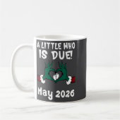 A Little Who Is Due May 2026 Funny Quote コーヒーマグカップ (左)