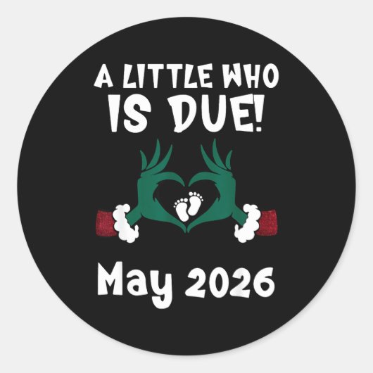 A Little Who Is Due May 2026 Funny Quote  ラウンドシール (正面)