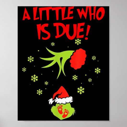 A Little Who Is Due Shirt Christmas Pregnancy ポスター (正面)
