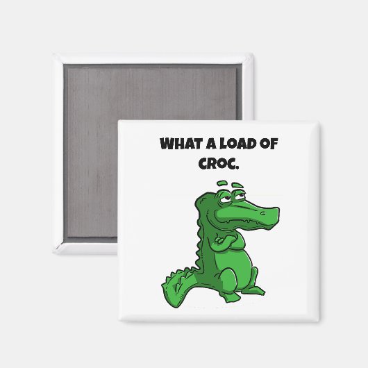A Load of Croc Aligator おもしろい Cartoon マグネット (正面/裏面)