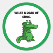 A Load of Croc Aligator おもしろい Cartoon ラウンドシール (正面)