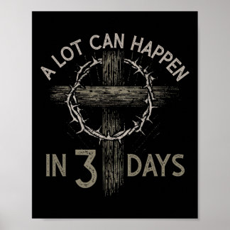 A Lot Can Happen In 3 Days Christian Cross Jesus E ポスター