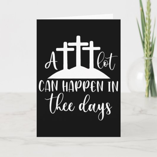 A Lot Can Happen In Three Days Shirt Christian Eas カード (正面)
