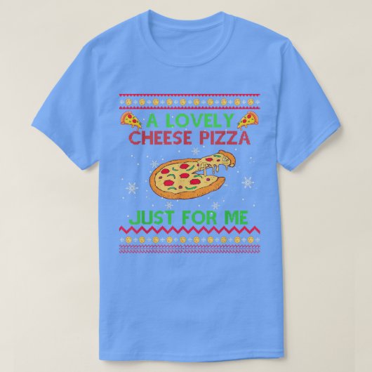 A Lovely Cheese Pizza Shirt Funny T-Shirt Tシャツ (デザイン正面)