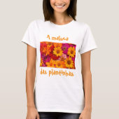 A maluca das plantinhas  tシャツ (正面)
