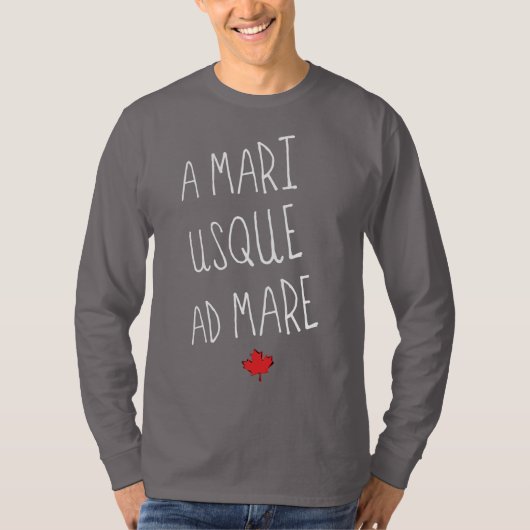A Mari Usque Ad Mare Canadianモットー Tシャツ (正面)
