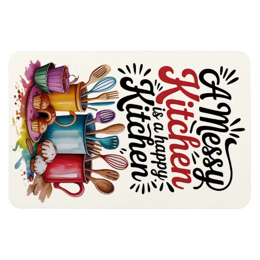 A Messy Kitchen Is A Happy Kitchen Magnet マグネット (横)