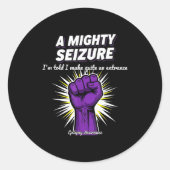 A Mighty Seizure Elepsy Awareness Funny Suprt  ラウンドシール (正面)