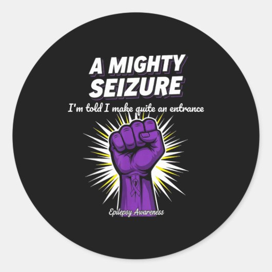 A Mighty Seizure Elepsy Awareness Funny Suprt ラウンドシール (正面)