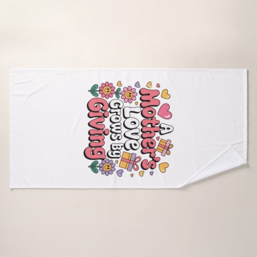 A Mother’s Love Grows By Giving バスタオル (バスタオル)