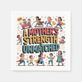 A Mother’s Strength Is Unmatched スタンダードカクテルナプキン