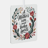 A Mother's Care Mends Broken Spirits メタルオーナメント (正面右)