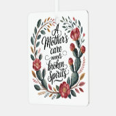 A Mother's Care Mends Broken Spirits メタルオーナメント (正面左)