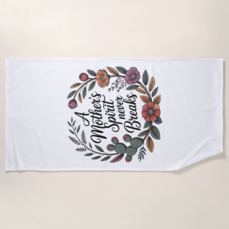 A Mother's Spirit Never Breaks ビーチタオル