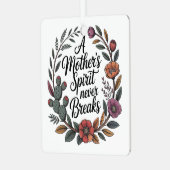A Mother's Spirit Never Breaks メタルオーナメント (正面左)