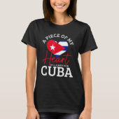 A Peace Of My Heart Will Always In Cuba Cuban Flag Tシャツ (正面)
