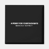 A Penny For Your Thoughts - Joke  マグネット (正面)