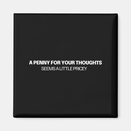 A Penny For Your Thoughts - Joke  マグネット (正面)
