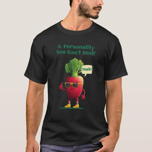 A Personality You Can't Beet Beat Tシャツ (正面)
