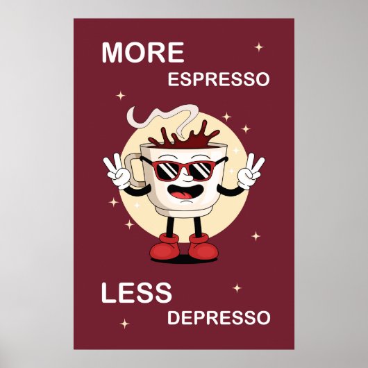 A poster More espresso, less depresso ポスター (正面)