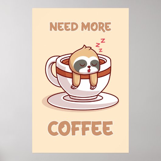 A poster Need More Coffee ポスター (正面)
