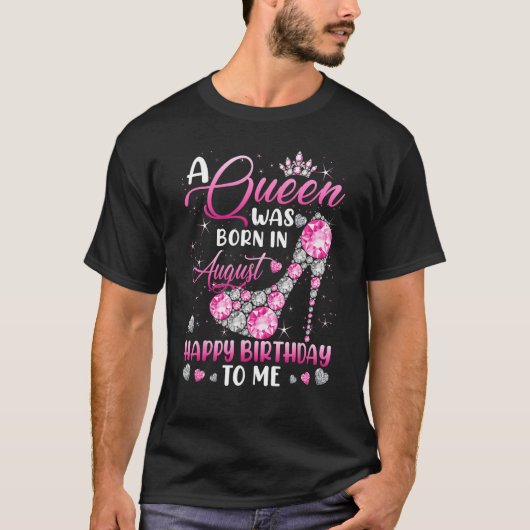 A Queen Was Born In August Diamond Pink High Heels Tシャツ (正面)