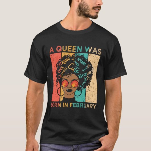 A Queen Was Born In February African American Blac Tシャツ (正面)