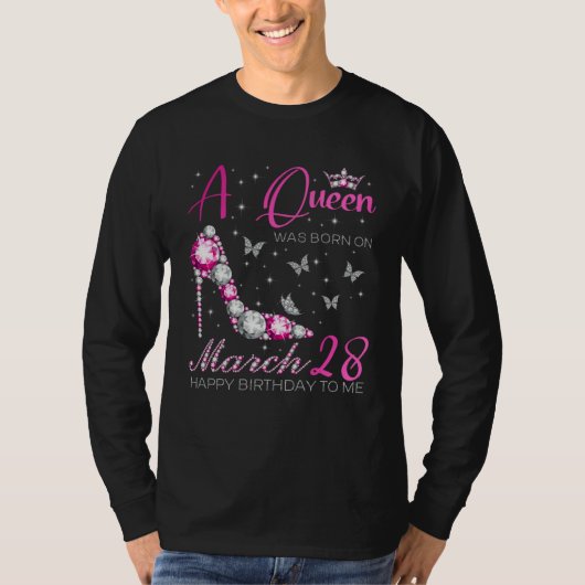 A Queen Was Born on March 28 28th March Bday Party Tシャツ (正面)