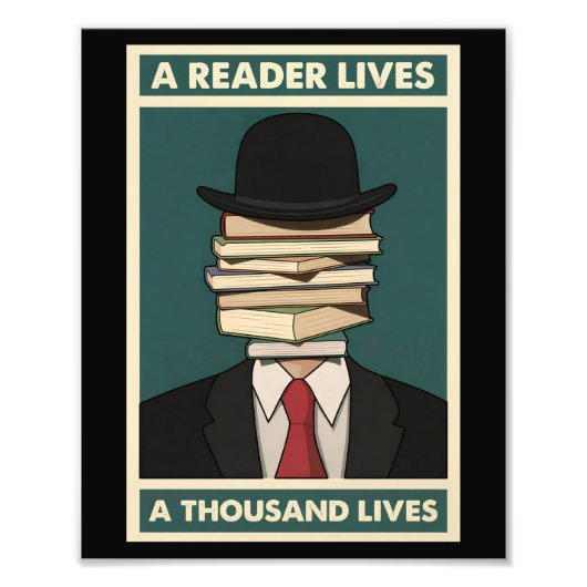 A Reader Lives a Thousand Lives Bibliophile Wisdom フォトプリント (正面)