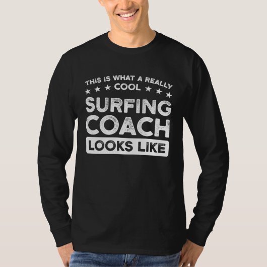 A really cool Surfing Coach Surfing Coach Tシャツ (正面)