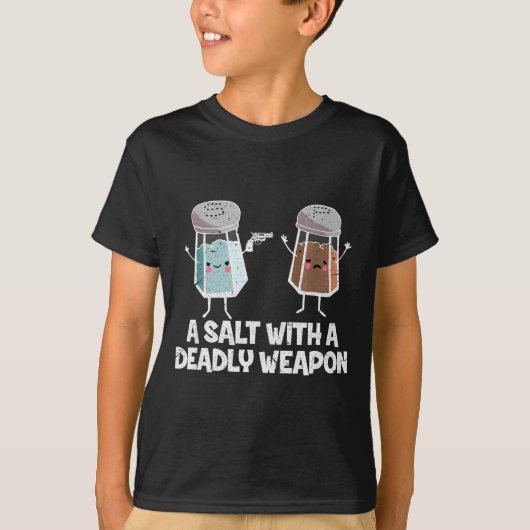 A Salt With A Deadly Wean Funny Food Pun Gun Kawai Tシャツ (正面)