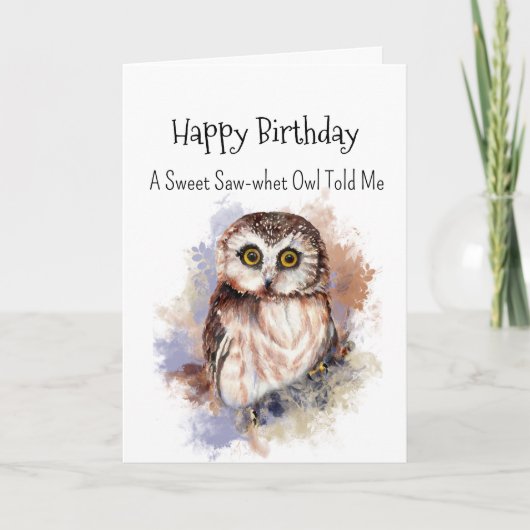 A Saw Whet Owl Personality Birthday Fun Bird カード (正面)