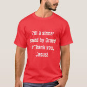A sinner saved by Grace  Tシャツ (正面)