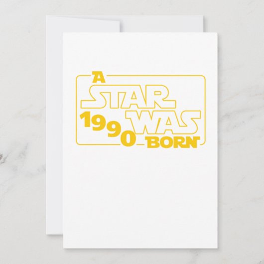 A Star Was Born 1990 30 th Birthday Gift 招待状 (正面)