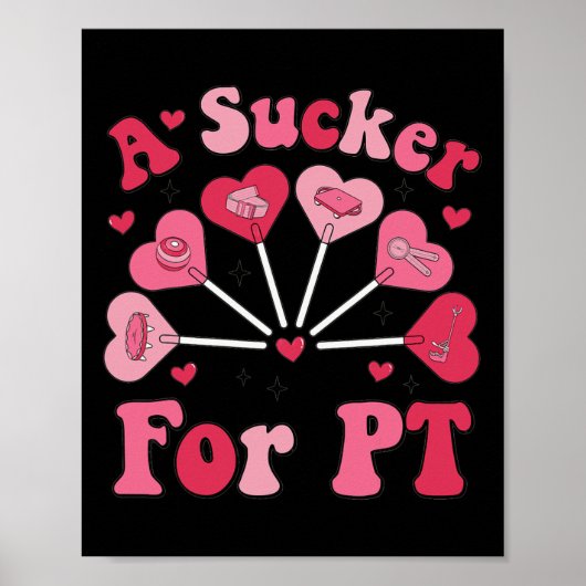 A Sucker For Pt Physical Therapy Valentine's Day P ポスター (正面)