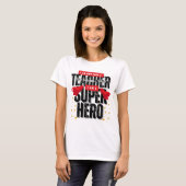 A SuperHero Teacher Appreciation ホワイト Tシャツ (正面フル)