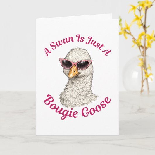 A Swan Is Just A Bougie Goose - Funny Silly Goose カード (黄色い花)