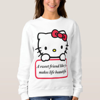 A Sweet Friend Like You - Heartfelt Quote T-Shirt スウェットシャツ