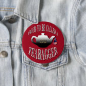 "A TEABAGGER "呼ばれること誇りを持った 缶バッジ (インサイチュ)