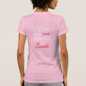 A Thing Must Be Loved Before It’s Lovable Quote  Tシャツ (裏面)