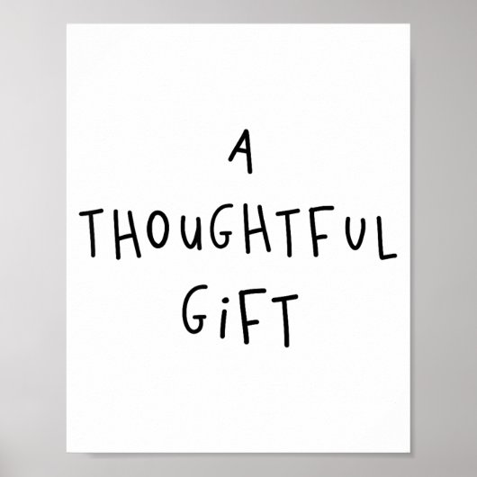 A Thoughtful Gift Funny Gift  ポスター (正面)