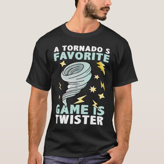 A Tornado's Favorite Game Is Twister Climate Weath Tシャツ (正面)