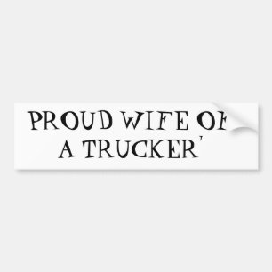 A TRUCKERの誇り高い妻 バンパーステッカー