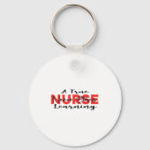 A True Nurse Never Stops Learning Quote Nursing Mo キーホルダー (正面)