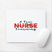 A True Nurse Never Stops Learning Quote Nursing Mo マウスパッド (マウス)