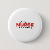 A True Nurse Never Stops Learning Quote Nursing Mo 缶バッジ (正面)