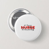 A True Nurse Never Stops Learning Quote Nursing Mo 缶バッジ (正面&裏面)
