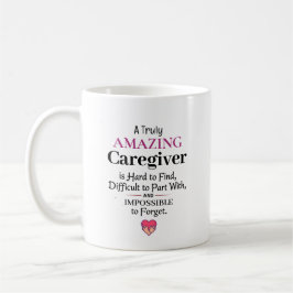 A Truly Amazing Caregiver コーヒーマグカップ