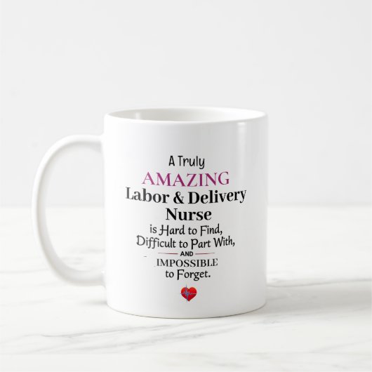 A Truly Amazing Labor & Delivery Nurse コーヒーマグカップ (左)